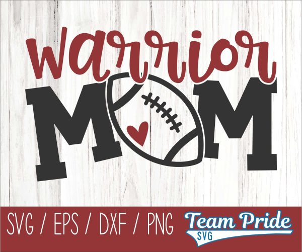 Warriors Football Mom SVG Digital Download Printable - SVG, EPS, DXF, PNG Sale