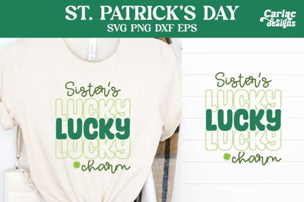 Sister s Lucky Charm SVG, St Patrick s Day SVG Online now