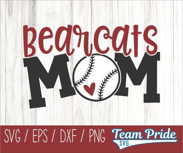Bearcats Baseball Mom SVG Digital Download Printable - SVG, EPS, DXF, PNG For Discount