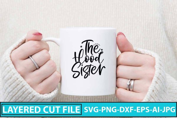 The Hood Sister SVG Cut File Online