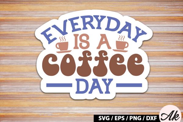 Everyday is a coffee day Retro Sticker Online Hot Sale