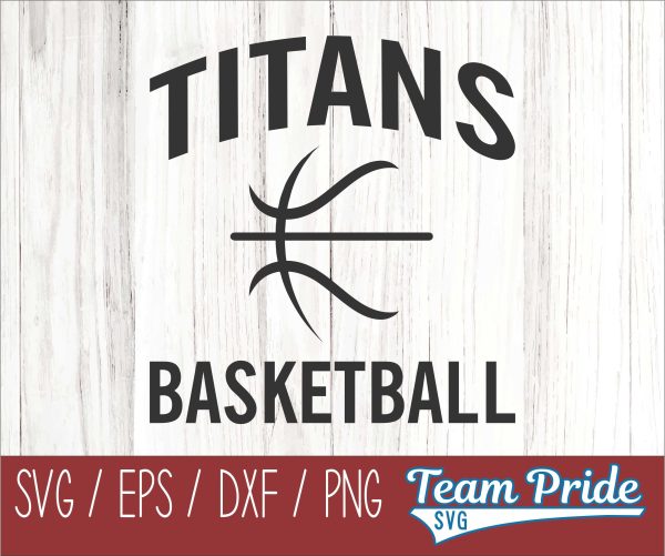 Titans Basketball SVG Digital Download Printable - SVG, EPS, DXF, PNG on Sale