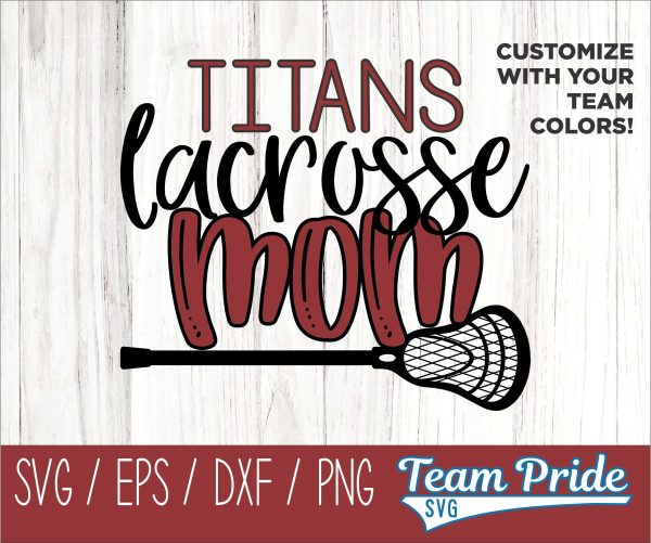 Titans Lacrosse Mom SVG Digital Download Printable - SVG, EPS, DXF, PNG Online Hot Sale