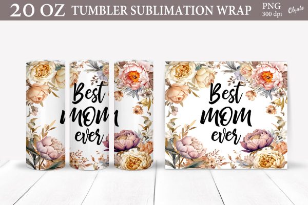Mothers Day Tumbler Sublimation PNG. Best Mom Ever PNG Online Sale