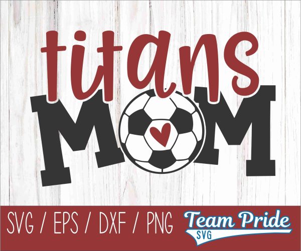 Titans Soccer Mom SVG Digital Download Printable - SVG, EPS, DXF, PNG on Sale