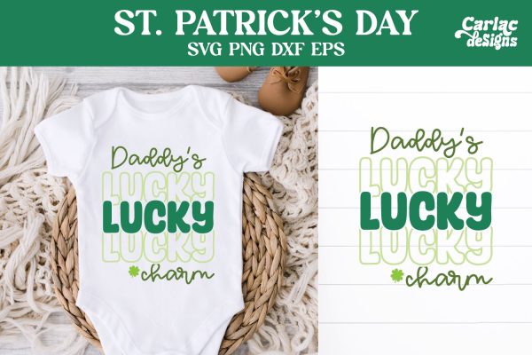 Daddy s Lucky Charm SVG, St Patrick s Day SVG For Sale