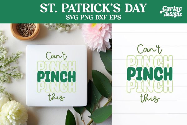 Can t Pinch This SVG, St Patrick s Day SVG For Cheap