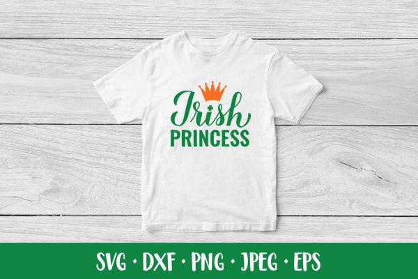 Irish Princess SVG. Funny Saint Patrick’s Day quote design Sale