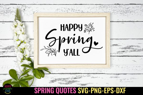 Happy Spring Y all I Spring Sign SVG I Spring Quotes SVG Hot on Sale