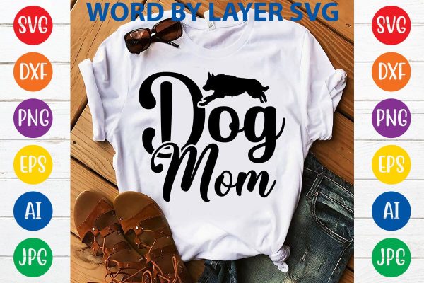Dog Mom SVG DESIGN For Discount