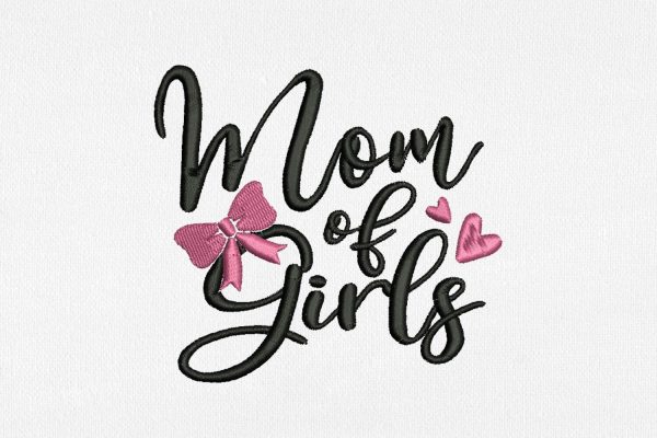 Mom of Girls for Machine Embroidery Hot on Sale