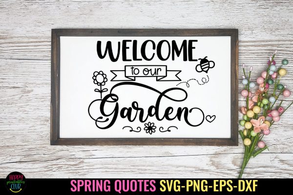 Welcome to Garden SVG I Spring Sign SVG I Spring Quote SVG Discount