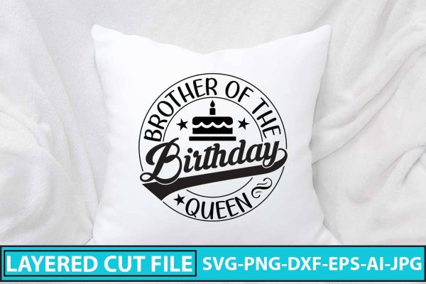 Brother Of The Birthday Queen SVG Design Hot on Sale