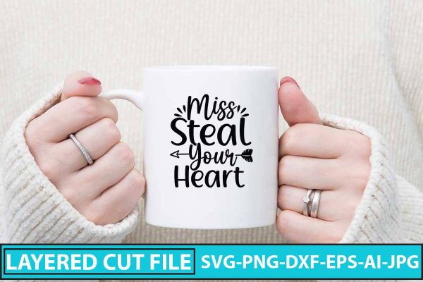 Miss Steal Your Heart SVG Design Online Hot Sale