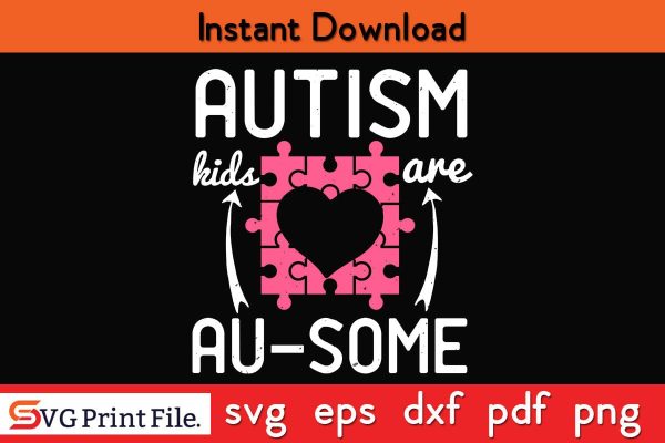 autism kids are au-some Funny Autism SVG PNG Craft Cut File Online Sale