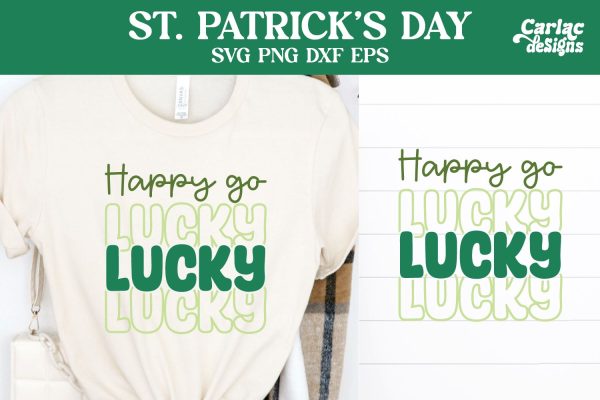 Happy Go Lucky SVG, St Patrick s Day SVG For Cheap