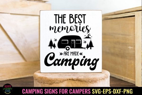 Best Memories Are Made I Camping Signs for Campers SVG Online