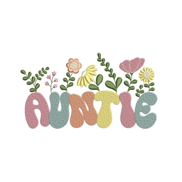 Auntie Flower Embroidery Design, Groovy Aunt Embroidery Design, 3 sizes, Instant Download Fashion