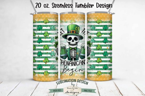 Let The Shenanigans Begin Skeleton -  20 oz Seamless Sublimation Tumbler Wrap Discount