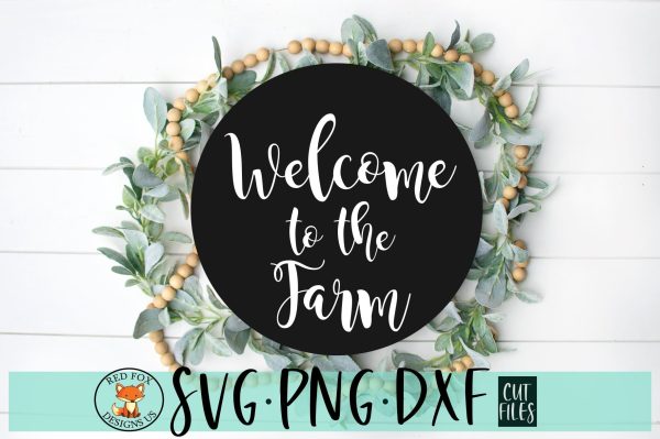 Welcome to the Farm SVG | Farmhouse SVG File Online