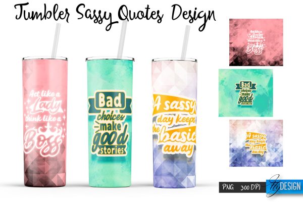 Sassy Quotes Tumblers Wrap 20 oz | PNG File | 300 DPI Discount