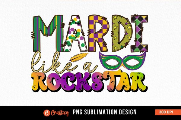 Mardi like a rockstar Sublimation For Discount