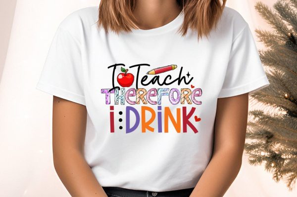I teach therefore i drink PNG Design Supply