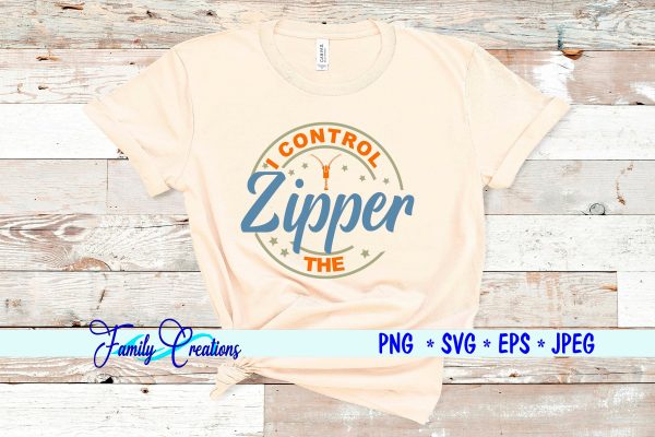 I Control the Zipper Sale