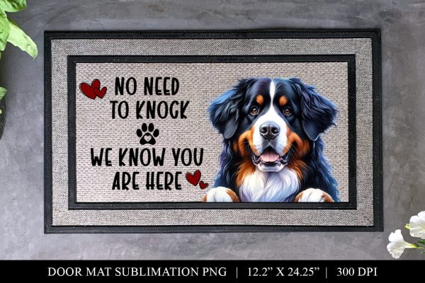 Bernese Mountain Dog No Need To Knock Doormat Sublimation Discount