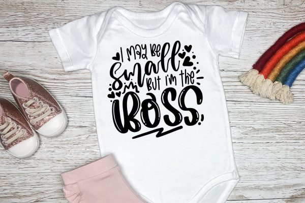 I May Be Small But I m The Boss SVG For Cheap