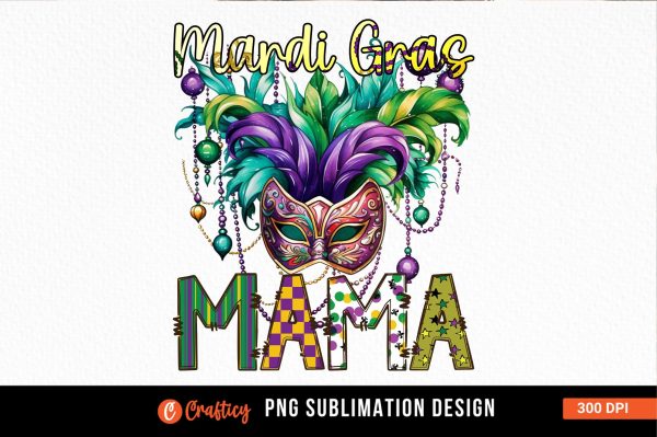 Mardi gras mama Sublimation on Sale
