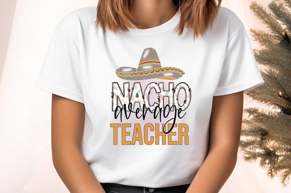 Nacho average teacher PNG Design Supply