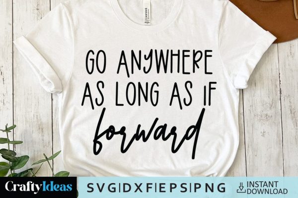 Go anywhere as long as if forward For Cheap