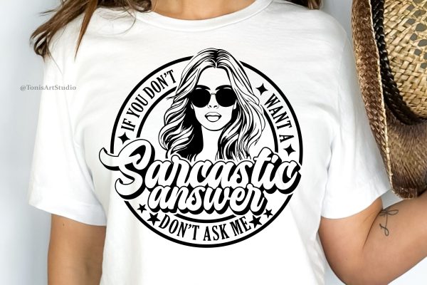 Funny Mom Life SVG | If You Don t Want a Sarcastic Answer, Don t Ask Me! | Digital Design for Adulting and Parenting Online Sale