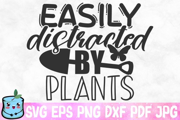 Easily Distracted By Plants Discount