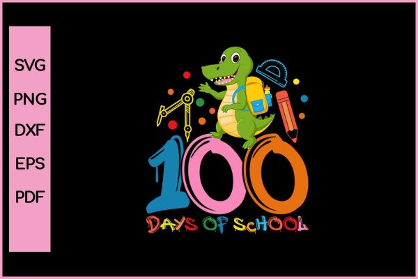 100th Day of School Teachers Kids Child Happy 100 Days T-Shirt SVG PNG Craft Cut File Cheap