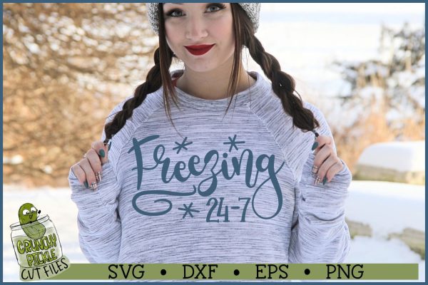 Freezing 24-7 Winter SVG File Cheap