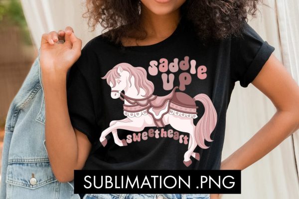 Saddle Up Sweetheart PNG Sublimation For Cheap