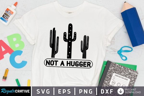 not a hugger SVG Design Online