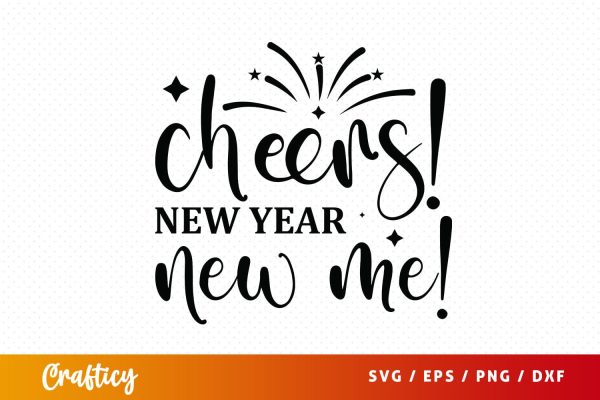 Cheers new year new me SVG Design Online Hot Sale