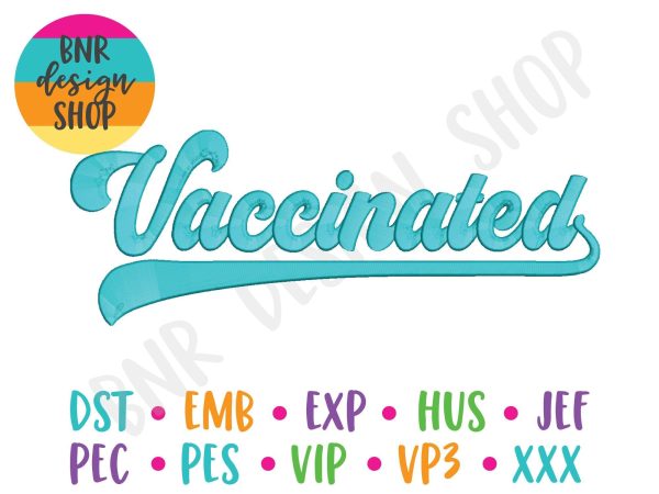Vaccinated Machine Embroidery Design Online now
