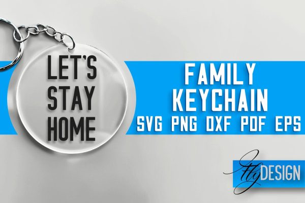 Family Keychain SVG Design | Family Quotes Design | SVG File Online
