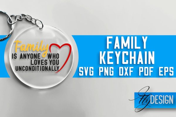 Family Keychain SVG Design | Family Quotes Design | SVG File Sale