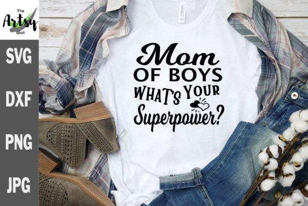 funny boy mom quote, Mom of boys what s your superpower For Discount