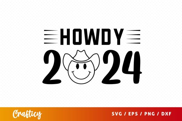 Howdy 2024 SVG Design Online now