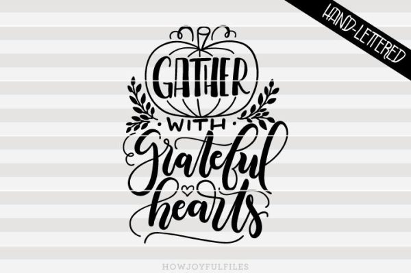 Gather with a grateful hearts - Fall | SVG PNG PDF and DXF files on Sale