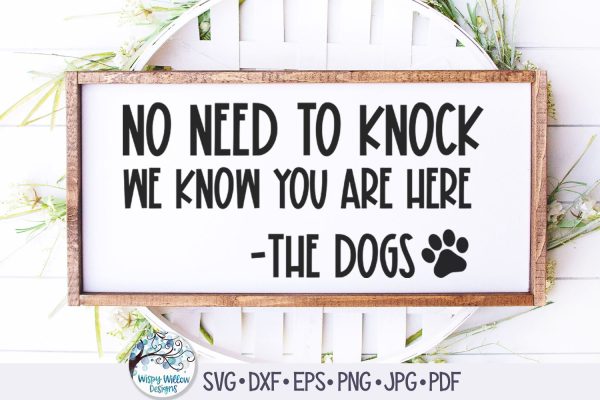 No Need To Knock We Know You Are Here SVG For Cheap