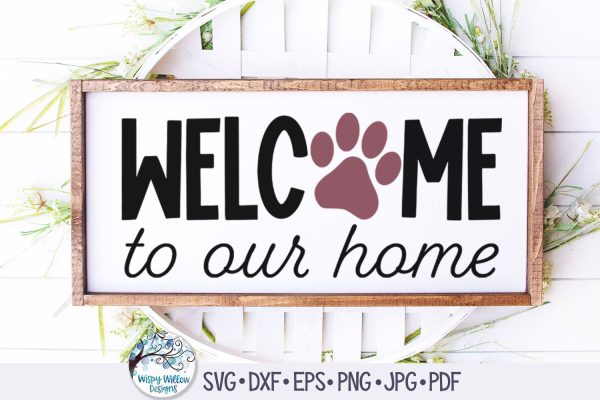 Welcome To Our Home Svg For Sale