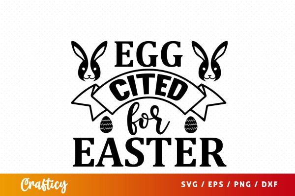 Egg cited for easter SVG Design For Sale