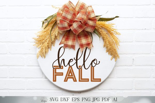 Hello Fall SVG | Autumn Sign SVG | Shirt SVG | Front Door Welcome Sign SVG | DXF and More! Sale